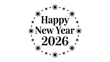 New Year Celebration: A cheerful and simple graphic composition, adorned with the text Happy New Year 2026 and star elements, offering a sense of freshness and festive anticipation.