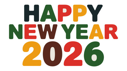 A Vibrant New Year: Colorful text spells out Happy New Year 2026, a cheerful message of hope and fresh beginnings.