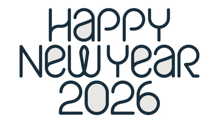 Happy New Year 2026: A festive graphic announcing the arrival of the New Year, conveying anticipation and joy for the year ahead.