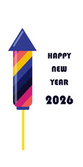Colorful firework rocket illustration for a festive Happy New Year 2026 celebration, symbolizing hope and new beginnings