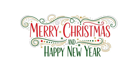 Festive Merry Christmas and Happy New Year wishes in elegant lettering with celebratory swirls, perfect for holiday cards and winter season greetings