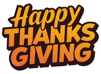graffiti style orange text happy thaksgiving, logo sticker, isolated vector art, transparent background