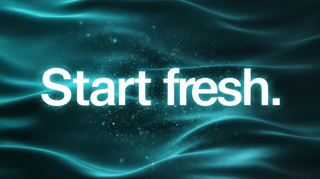 Inspirational concept of a new beginning and a fresh start, depicted on a vibrant abstract background of flowing teal waves and glowing particles