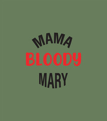 Mama Blady Mery – Creative Typography Vector Illustration