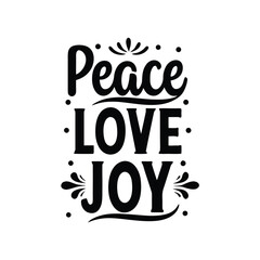 Peace Love and Joy Decorative Text Illustration in Black and White