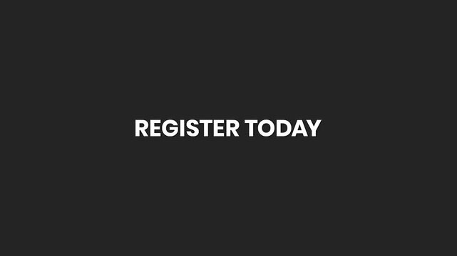 Register Today Minimal Text Animation 4K &ndash; Enrollment Cue for Events, Webinars, Classes, and Learning Programs