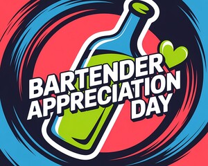Bartender appreciation day graphic with a drink bottle and abstract background
