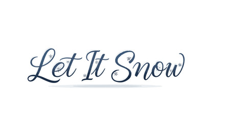 Naklejka premium Let it snow elegant blue script text with decorative dots
