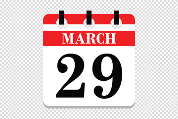 29 March Calendar icon vector, 29 dates of March month calendar icon, dates of March 29 icon calendar, vector calendar icon.