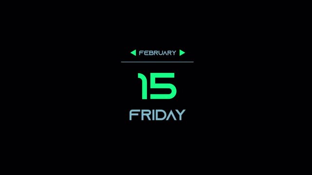 February 15th Friday Digital Calendar Display Animation.