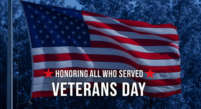 US flag waving with Veterans Day message