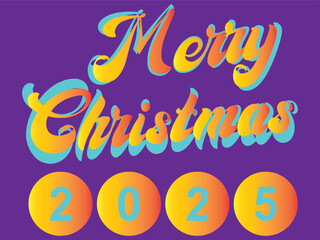Fototapeta premium Colorful Merry Christmas 2025 festive designs. A collection of vibrant Merry Christmas 2025 graphic designs featuring bold typography, bright colors, and decorative holiday elements EPS10/AI.