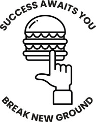 A hamburger with a finger pointing to it and the words success awaits you below