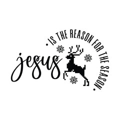 Jesus Is The Reason For The Season