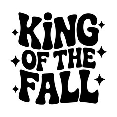 King of the fall typography with stars in black and white vector design for seasonal decoration use