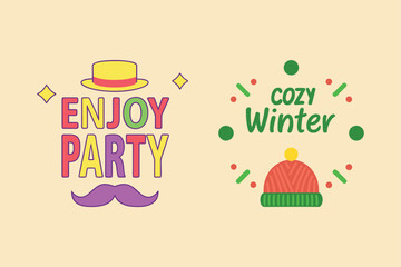 Enjoy Party and Cozy Winter typography design set with hat and mustache festive illustration