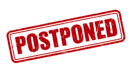 A red postponed stamp with a grunge texture on a black background indicating a delay or rescheduling