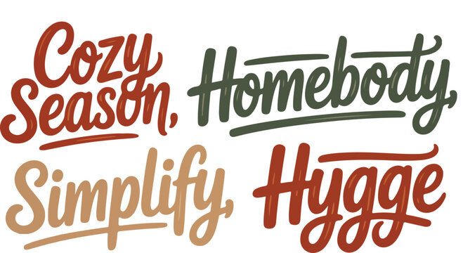 Handwritten words for cozy season homebody simplify hygge aesthetic design