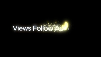 Views follow authenticity text with sparkles on a black background in a still image - Powered by Adobe