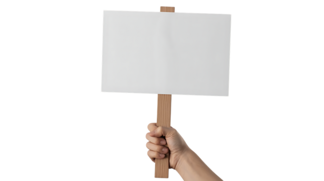 Hand holding a blank white protest sign on a wooden stick isolated on transparent background