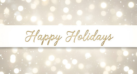 Elegant happy holidays text banner over sparkling lights backdrop design