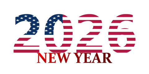 New Year 2026 text with the American flag pattern for a patriotic celebration on a white background.