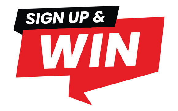 A bold graphic design featuring the text "SIGN UP & WIN" in a bright red speech bubble, symbolizing an opportunity for a prize or reward.