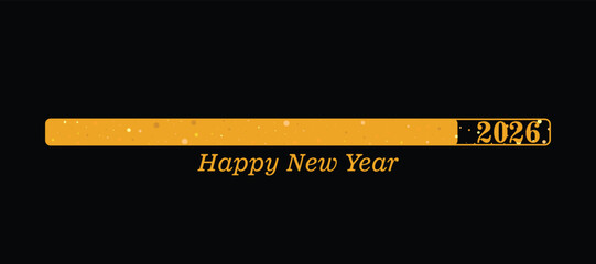 Happy New Year 2026 Loading Bar Graphic with Gold Text on Black Background