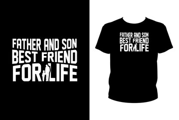 Father and son best friend for life Quotes svg, Father's Day Svg, t-shirt design for prints, Father's Day t-shirt design cut file