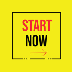 START NOW – MOTIVATIONAL INSPIRATIONAL POSTER