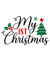 My 1st Christmas typography clip art design on plain white transparent isolated background for card, shirt, hoodie, sweatshirt, apparel, card, tag, mug, icon, poster or badge