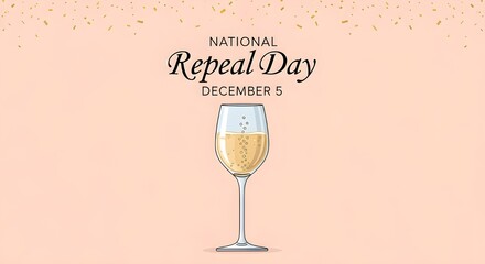 National Repeal Day December 5 Minimalist Vector Banner: Elegant Champagne Flute with Bubbles on a Pastel Pink Background for Celebration and Freedom.