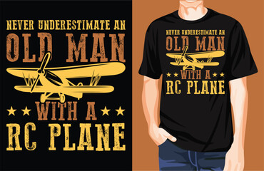 never underestimate an old man with RC plane t-shirt design