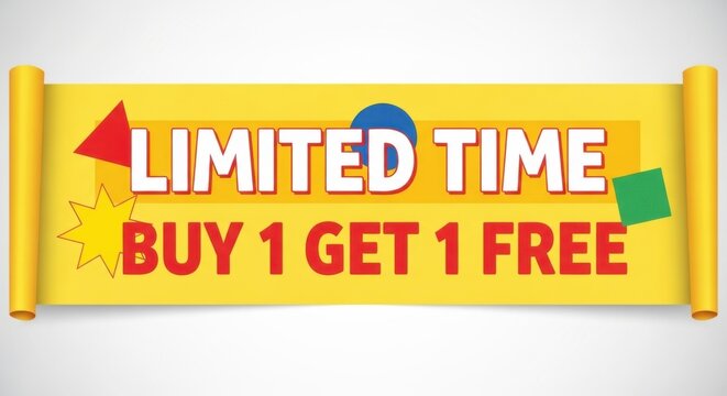 Limited Time Offer Buy One Get One Free Promotion