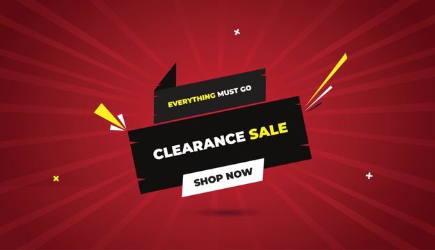 clearance sale everything must go shop now web banner vector art template design badge icon label black gray white shapes yellow bold text dark red light sun shine abstract business background