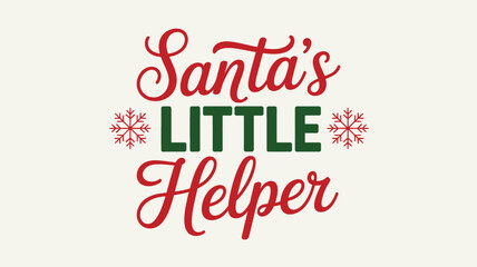 Festive christmas text santa s little helper in red and green with snowflake accents a charming holiday graphic design silhouette