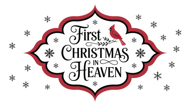 Elegant decorative frame with first christmas in heaven text and a cardinal silhouette surrounded by snowflakes silhouette