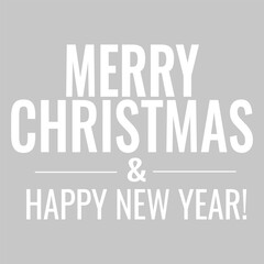 Christmas inscription: bold white typography for a Merry Christmas and Happy New Year Greeting