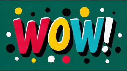 Beautiful inscription "WOW" on an abstract background.