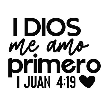 i dios me amo primero i juan 4;19