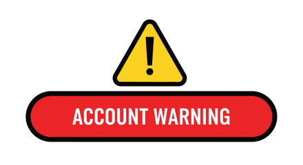 Urgent account warning with attention grabbing yellow caution symbol