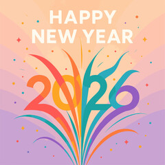 Happy New Year 2026 Celebration with colorful firework art design