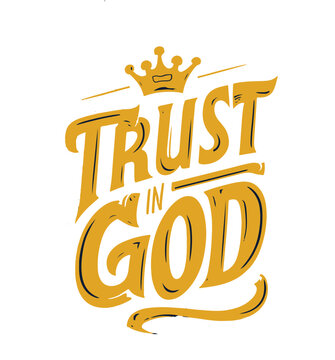 Trust in God &ndash; Religious Inspirational Typography Art