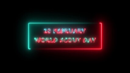 20 february world scout day motion video,  Neon Text on black isolate. 3D render. Greeting card design, Women's day Pink Neon Text on black isolate. 3D render. 