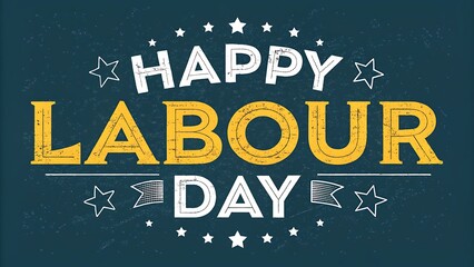 Happy labour day vintage grunge typography with stars design