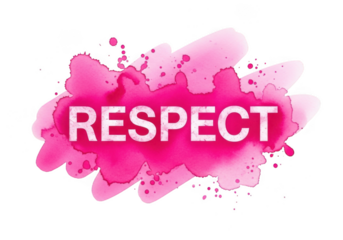 The word respect in white text on a vibrant pink watercolor splash with artistic splatters, representing value and admiration, isolated on transparent background