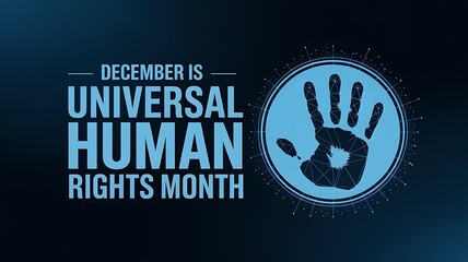 December is universal human rights month with a stylized handprint symbol representing equality and dignity for all people