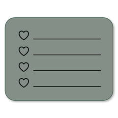 A minimalist illustration of a green rectangular note card or to-do list. The card features four horizontal black lines for writing, each preceded by a simple black outline heart icon