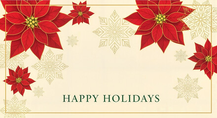 Festive poinsettias and snowflakes with text "Happy Holidays" background  