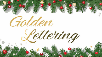 Elegant golden lettering adorned with festive christmas fir branches and ornaments for holiday greetings and celebrations © Muhammad